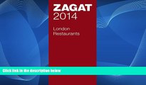 Deals in Books  2014 London Restaurants (Zagat London Restaurants)  READ PDF Online Ebooks