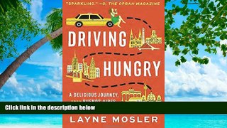 Deals in Books  Driving Hungry: A Delicious Journey, from Buenos Aires to New York to Berlin