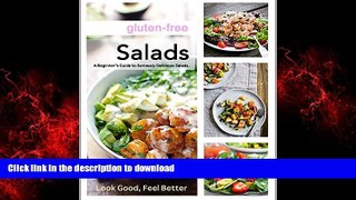 Buy book  Gluten-Free Salads: A Beginner s Guide to Seriously Delicious Salads. Look Great, Feel