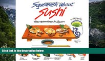 Big Sales  Squeamish About Sushi: Food Adventures in Japan  Premium Ebooks Online Ebooks