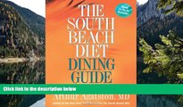 Deals in Books  The South Beach Diet Dining Guide: Your Reference Guide to Restaurants Across