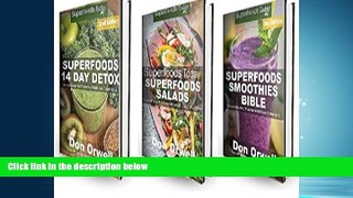 READ book  Detox Box Set One: Superfoods 14 Days Detox + Superfoods Salads + Superfoods Smoothies