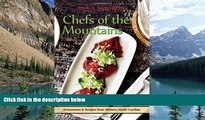 Big Sales  Chefs of the Mountains, Restaurants and Recipes from Western North Carolina  Premium