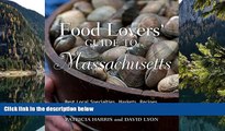Buy NOW  Food Lovers  Guide to Massachusetts, 2nd: Best Local Specialties, Markets, Recipes,