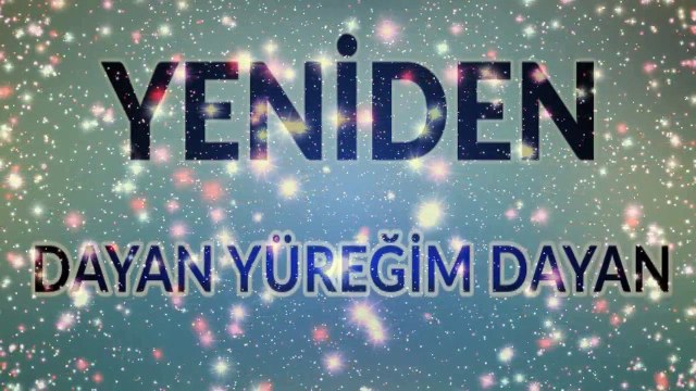 Dayan Yüregim Dayan 2017 ♫ CHaTLaK