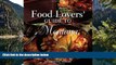Buy NOW  Food Lovers  Guide toÂ® Montana: Best Local Specialties, Markets, Recipes, Restaurants,