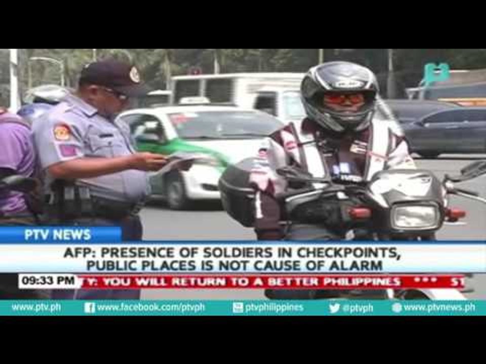 AFP: Presence of soldiers in checkpoints, public places is not cause of alarm