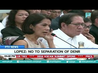 DENR Sec. Lopez: No to separation of DENR