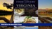 Deals in Books  Food Lovers  Guide toÂ® Virginia: The Best Restaurants, Markets   Local Culinary