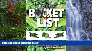 Deals in Books  The Ultimate Green Chile Cheeseburger Bucket List  Premium Ebooks Online Ebooks