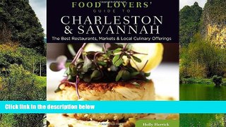 Deals in Books  Food Lovers  Guide toÂ® Charleston   Savannah: The Best Restaurants, Markets