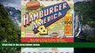 Deals in Books  Hamburger America: One Man s Cross-Country Odyssey to Find the Best Burgers in the