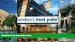 Deals in Books  London s Best Pubs (2nd Edition): A Guide to London s Most Interesting and Unusual
