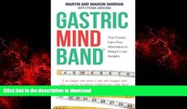 Read book  The Gastric Mind Band, The Proven, Pain-Free Alternative to Weight-Loss Surgery online