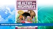 Big Sales  Healthy Highways: The Travelers  Guide to Healthy Eating  Premium Ebooks Best Seller in