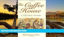Deals in Books  The Coffee House: A Cultural History  Premium Ebooks Best Seller in USA