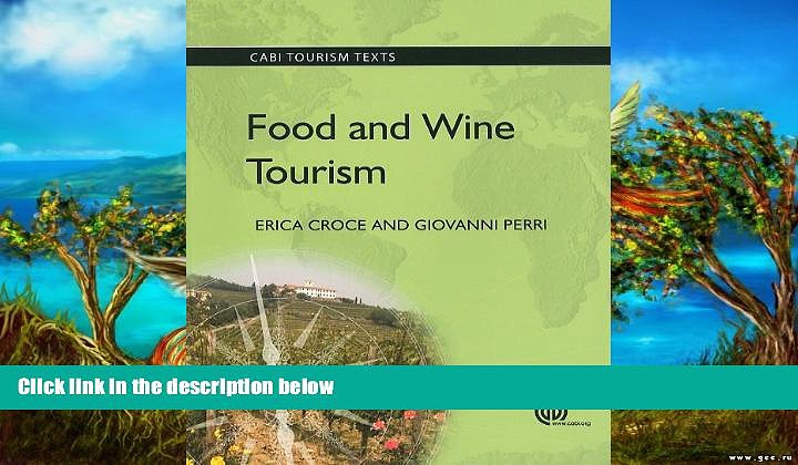 Deals in Books  Food and Wine Tourism: Integrating Food, Travel and Territory (CABI Tourism