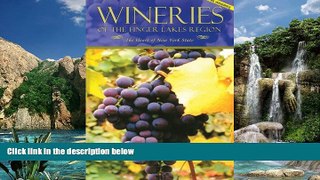 Deals in Books  Wineries of the Finger Lakes Region-100 Wineries: The Heart of New York State