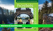 Big Sales  Hostels European Cities, 5th: The Only Comprehensive, Unofficial, Opinionated Guide