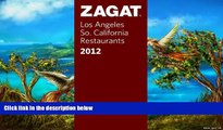 Big Sales  2012 Los Angeles/So. California Restaurants (Zagat Survey Los Angeles/Southern