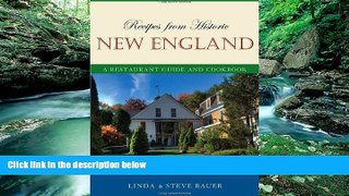 Buy NOW  Recipes from Historic New England: A Restaurant Guide and Cookbook  READ PDF Online Ebooks