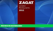 Big Sales  2012 London Restaurants (Zagat London Restaurants) (Zagat Survey: London Restaurants)
