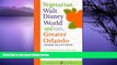 Big Sales  Vegetarian Walt Disney World and Greater Orlando (Vegetarian World Guides)  Premium