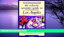 Deals in Books  The Eclectic Gourmet Guide to Los Angeles, 3rd  Premium Ebooks Online Ebooks