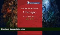 Deals in Books  MICHELIN Guide Chicago 2014: Restaurants (Michelin Guide/Michelin)  Premium Ebooks