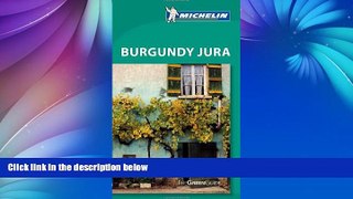 Buy NOW  Michelin Green Guide Burgundy Jura (Green Guide/Michelin)  Premium Ebooks Best Seller in