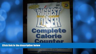 Buy NOW  The Biggest Loser Calorie Counter The Quick and Easy Guide to Thousands of Foods from