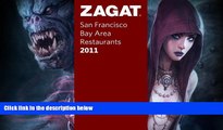 Big Sales  Zagat 2011 San Francisco Restaurants (Zagat Survey: San Francisco Bay Area
