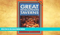 Big Sales  Great Wisconsin Taverns: Over 100 Distinctive Badger Bars (Trails Books Guide)  Premium