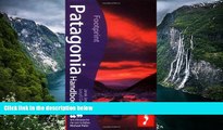 Big Sales  Patagonia Handbook, 3rd: Fully revised and updated 3rd edition of Footprint s