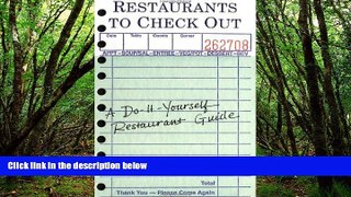 Buy NOW  Restaurants to Check Out: A Do-It-Yourself Restaurant Guide by Imagineering Company