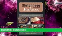 Buy NOW  Gluten-Free Michiana: Your Guide to Dining Out in the South Bend Area by Marcie Gamble