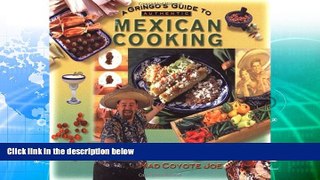 Deals in Books  A Gringo s Guide to Authentic Mexican Cooking (Cookbooks and Restaurant Guides) by