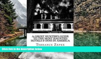 Big Sales  A Ghost Hunter s Guide to the Most Haunted Hotels   Inns in America (Volume 3)  Premium