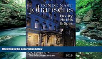 Deals in Books  Conde Nast Johansens Luxury Hotels and Spas: UK, Europe   the Mediterranean 2016