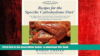 liberty books  Recipes for the Specific Carbohydrate Diet: The Grain-Free, Lactose-Free,