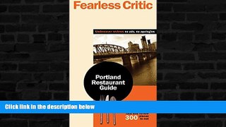 Buy NOW  Fearless Critic Portland Restaurant Guide (Fearless Critic: Portland or Restaurant