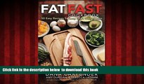 liberty book  Fat Fast Cookbook: 50 Easy Recipes to Jump Start Your Low Carb Weight Loss online to