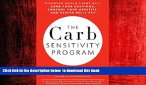 Read book  The Carb Sensitivity Program: Discover Which Carbs Will Curb Your Cravings, Control