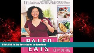 liberty books  Paleo Eats: 111 Comforting Gluten-Free, Grain-Free and Dairy-Free Recipes for the