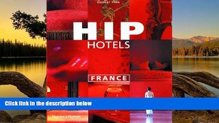 Buy NOW  Hip Hotels: France  Premium Ebooks Online Ebooks
