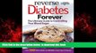 Read books  Reverse Diabetes Forever: Your Ultimate Guide to Controlling Your Blood Sugar full