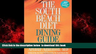Read books  The South Beach Diet Dining Guide: Your Reference Guide to Restaurants Across America