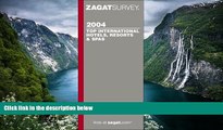 Buy NOW  Zagatsurvey 2004 Top International Hotels, Resorts   Spas (Zagatsurvey)  Premium Ebooks