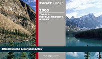 Buy NOW  Zagat Top U.S. Hotel, Resorts   Spas (Zagat Survey: Top U.S. Hotels, Resorts   Spas)
