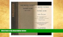Big Sales  Old Boston taverns and tavern clubs,  Premium Ebooks Online Ebooks